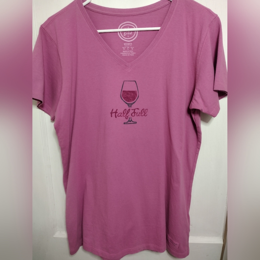 Women's Pink Short Sleeve Life Is Good Half Full Wine Glass Tee GUC Size L